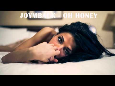 Joymback - Oh Honey