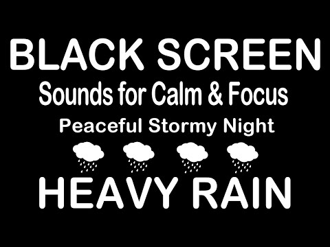 Peaceful Stormy Night: Relaxing Rain & Thunder Sounds for Calm & Focus | BLACK SCREEN