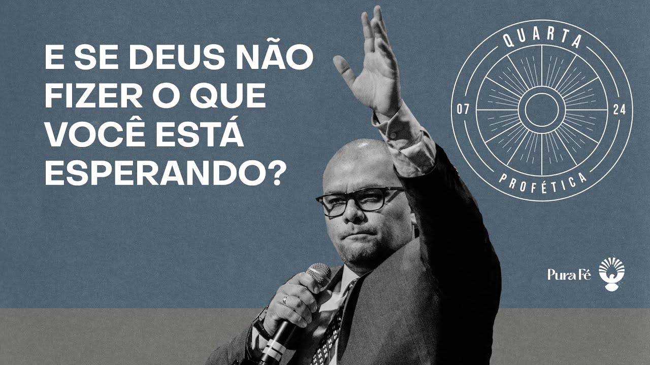E SE DEUS NÃO FIZER O QUE VOCÊ ESTÁ ESPERANDO? | WILLIAN AGAPITO - PURA FÉ