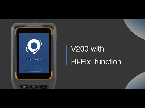 Hi Fix Introduction in V200 GNSS RTK Demonstrated by Hi Survey Road