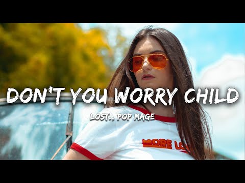 lost., Pop Mage - Don't You Worry Child (Magic Cover Release)