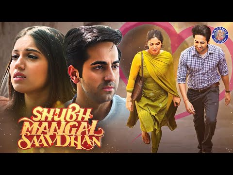 शुभ मंगल सावधान मूवी | Shubh Mangal Saavdhan Full Movie HD | Ayushmann Khurrana | Bhumi Pednekar