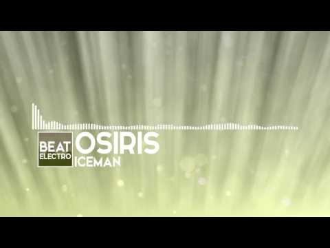 [Electro] - Osiris - Iceman [BEAT Release]