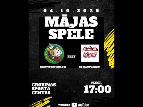 🔴  LFS 1. līga  SK  LEĢIONS/GROBIŅAS SC - SK SLAMPE ZEVID