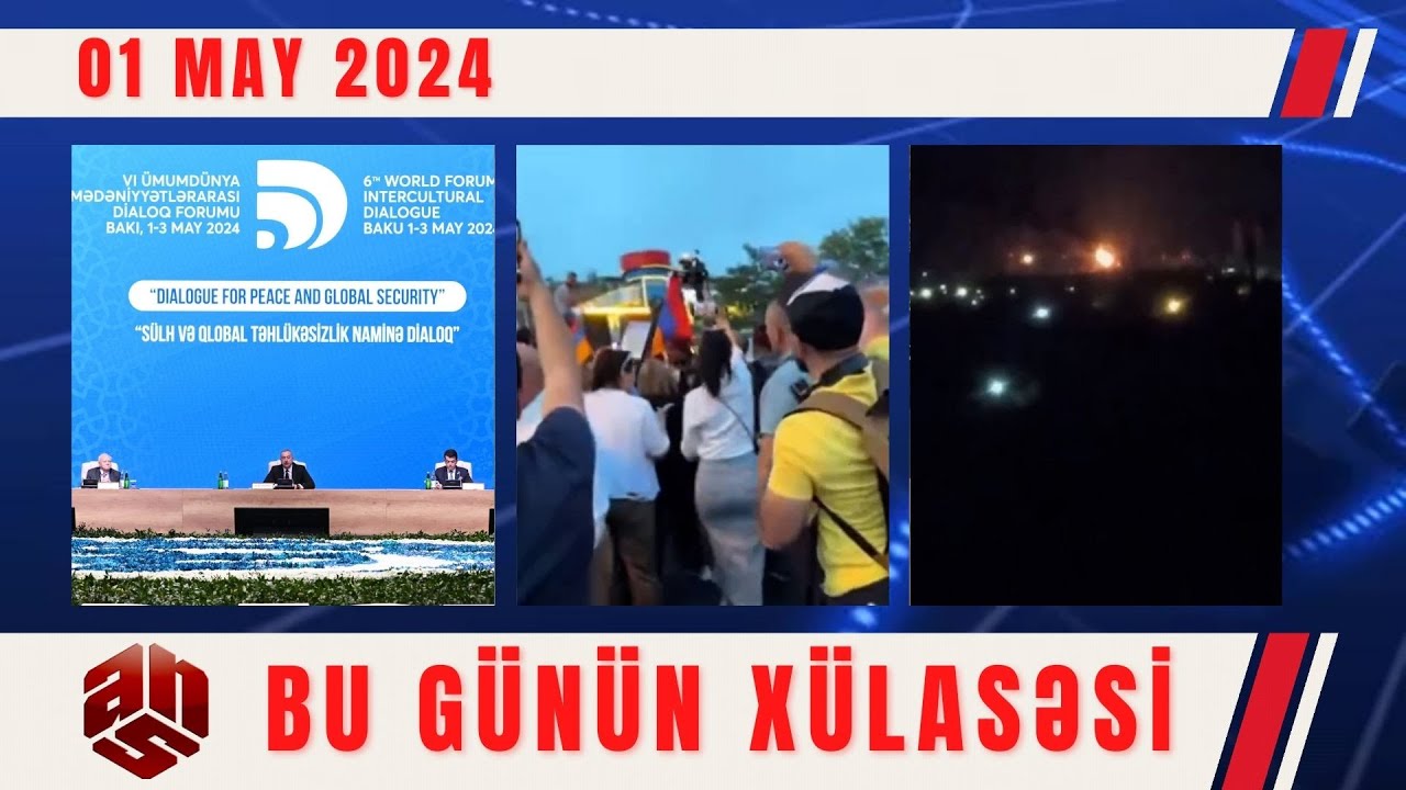 01.05.2024 ANS TV-nin videoxülasəsi I