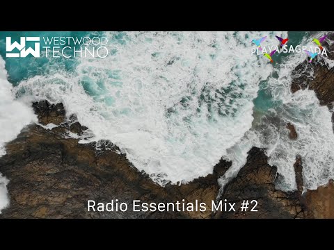 Westwood Techno x Playa Sagrada Radio - Essentials Mix #2