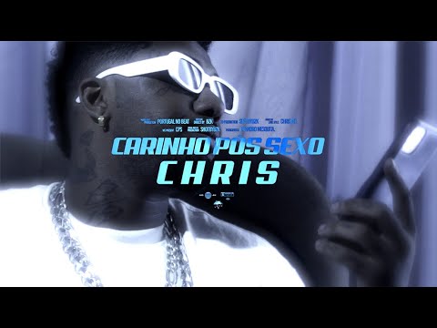 CHRIS - Carinho pós sexo (prod Portugal) @SHOTBYBZK