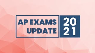 AP exams update 2021