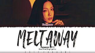 TAEYEON (태연) - &#39;Melt Away&#39; Lyrics [Color Coded_Han_Rom_Eng]