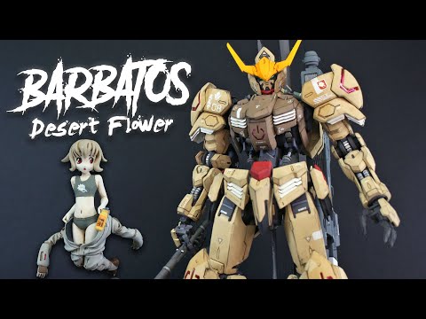 MG Gundam Barbatos 'Desert Flower' Custom Build Final Review
