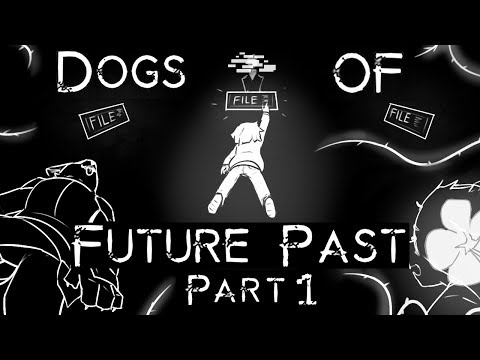 Dogs of Future Past Part 1 (Undertale Comic Dub)