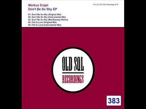Markus Engel - Don't Be So Shy (MacRamsey Remix)