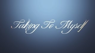 Talking To Myself