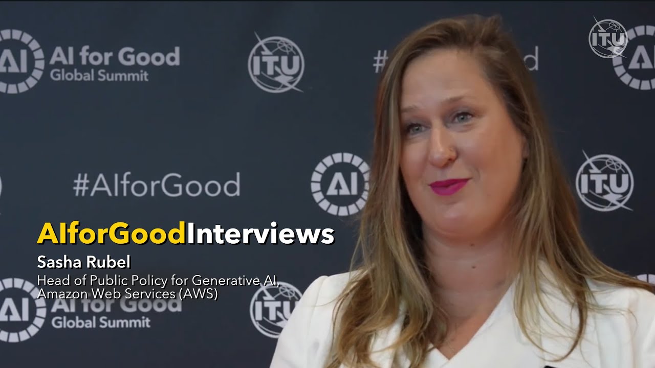 AI FOR GOOD INTERVIEWS: Sasha Rubel (Amazon Web Services)