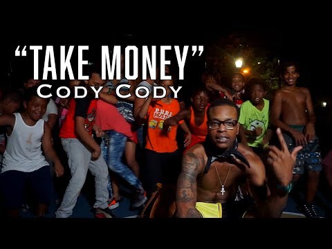 Cody Cody - Take Money ( OFFICIAL MUSIC VIDEO )