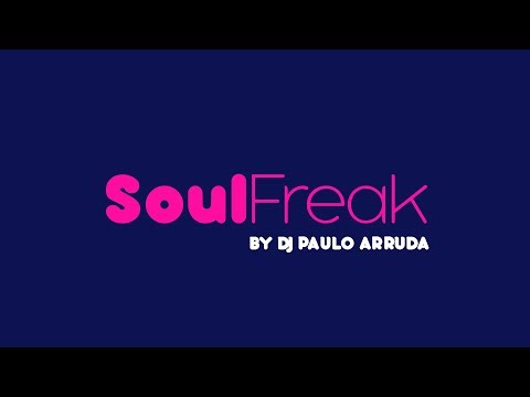 DJ Paulo Arruda - SoulFreak Session