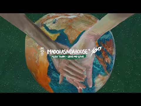 Alex Twin - Give Me Love (MIDH 100)