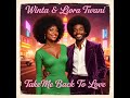 Winta & Liora Twani - Take Me Back To Love