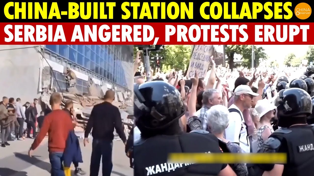 Mass Anti-China Protests Erupt in Serbia After a Shoddy Chinese-Built Train Station Collapses