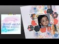 Scrapbook layout process   / Mixed Media Background Distress Oxides /6x6 paper pad/ #30dscbl7