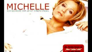 Michelle- Ich Schicke Dir Jetzt Einen Engel.avi