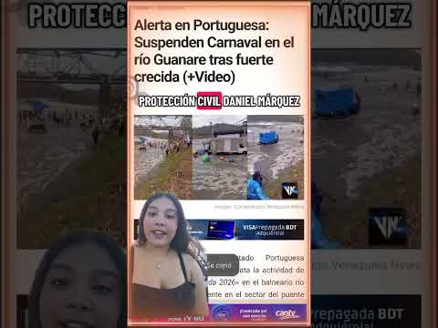 Alerta en Portuguesa Suspenden carnaval en el rio Guanare tras fuerte crecida #noticias #paz #fanb