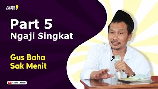 Download lagu Part 5 - Ngaji Gus Baha 1 Menit || Ngaji Singkat Gus Baha mp3