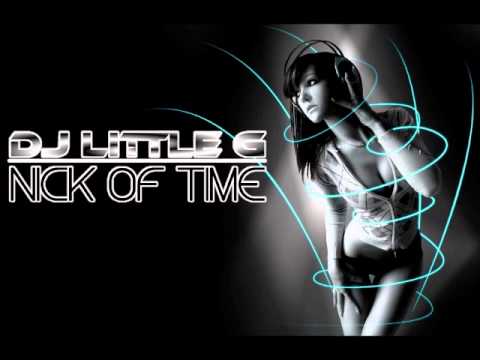 [HOUSE MUSIC] DJ LITTLE G - NICK OF TIME (Links mp3 download)