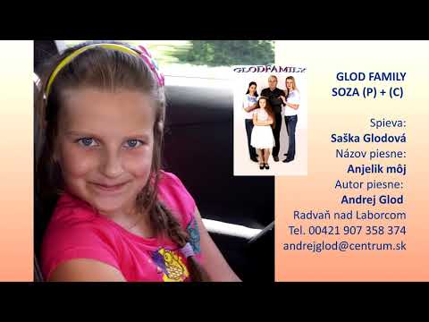 GLOD FAMILY,, Alexandra Glodová, Anjelik môj, Autor piesne Andrej Glod, Videorohaľ