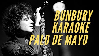 Enrique Bunbury - Palo de Mayo - Karaoke