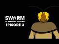 SWARM Of Wasps Monsters Episode 3