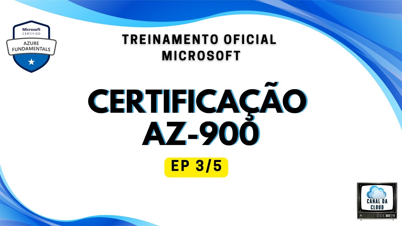 AZ-900 | EP 3/5 | AZ900 | Treinamento Oficial | Microsoft Azure Fundamentals