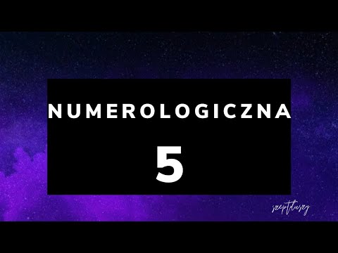 Numerologiczna 5 - charakterystyka - archetypy wibracji pięć 💜