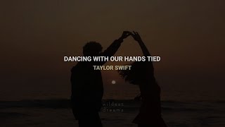 Taylor Swift - Dancing With Our Hands Tied | Español &amp; English