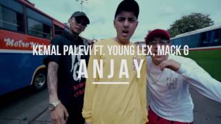 KEMAL PALEVI FT YOUNG LEX, MACK G - ANJAY (UNOFFICIAL LYRIC VIDEO)