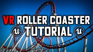 How to make VR roller coaster game in Unreal Engine (UE4 VR tutorial)