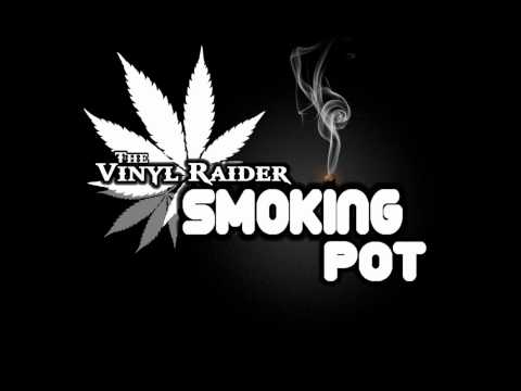TheVinylraider - Smoking Pot