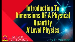INTRODUCTION TO DIMENSIONS OF A PHYSICAL QUANTITY