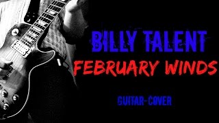 Billy Talent-February Winds GUITAR-COVER by BacbT (HQ) (+SOLO)