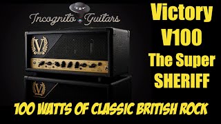 Video thumbnail for Victory VS100 The Super Sheriff Amp - 100 Watts of Classic British Rock by Incognito Guitars