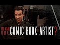What Do You Need To Be A Good Comicbook Artist