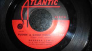 Barbara Lewis - Pushin&#39; a good thing too far