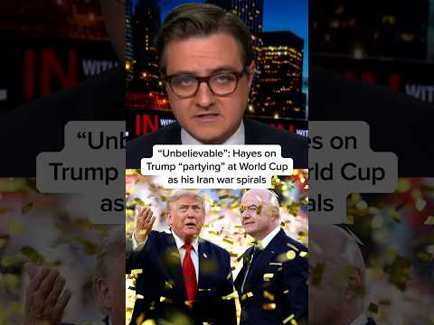 'Unbelievable': Hayes on Trump 'partying' at World Cup as his Iran war spirals