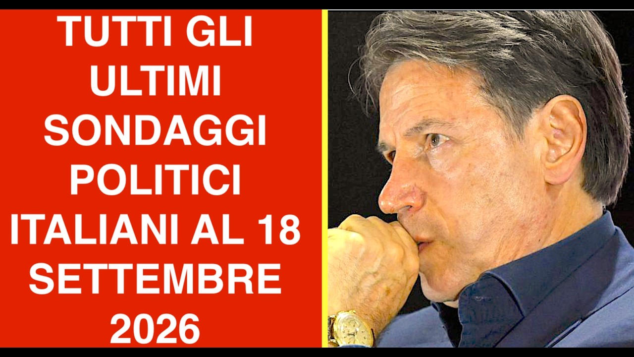 TUTTI GLI ULTIMI SONDAGGI POLITICI ITALIANI AL 18 SETTEMBRE 2026