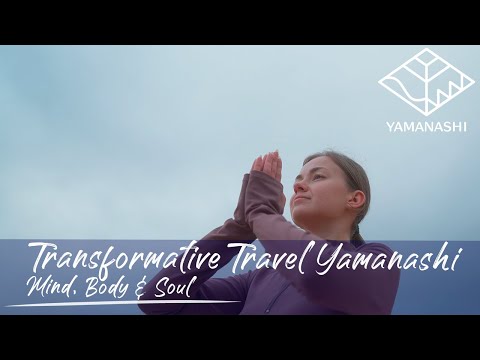 Transformative Travel Yamanashi : Mind, Body & Soul