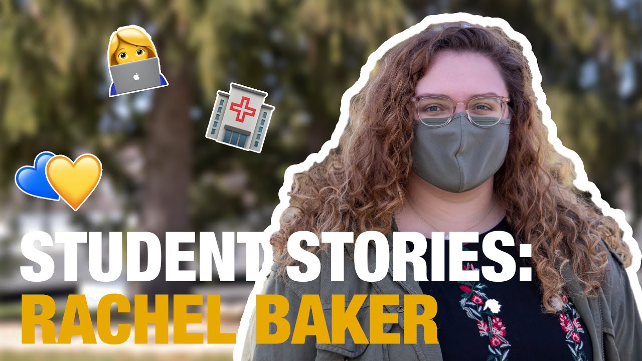 Play STUDENT STORIES: RACHEL BAKER 🏥