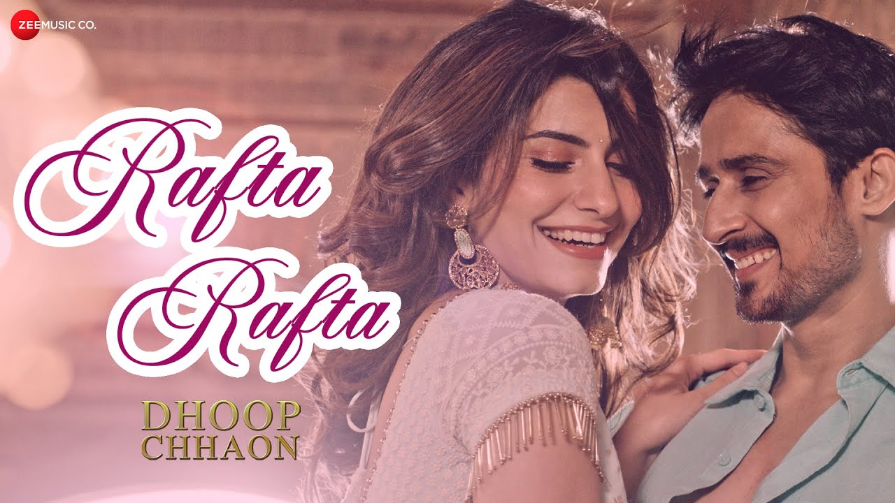 Rafta Rafta Lyrics | Dhoop Chhaon | Salman Ali, Manali Chaturvedi