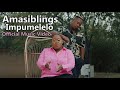 AmaSiblings Impumelelo Official Music Video