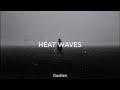Heat Waves Gustixa Remix