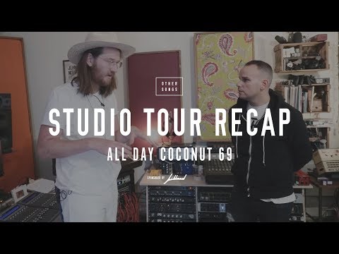 Studio Tour Recap: All Day Coconut - Recording to Tape